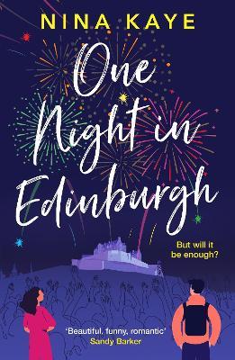 One Night in Edinburgh: The fun, feel-good romance you need this year - Nina Kaye - cover