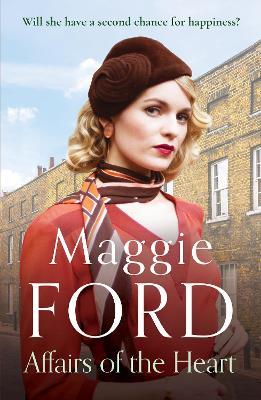 Affairs of the Heart: An enthralling historical saga of love and heartache - Maggie Ford - cover