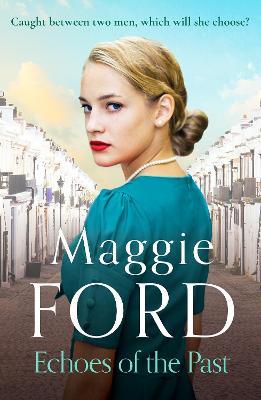 Echoes of the Past: An enchanting saga of love and family secrets - Maggie Ford - cover