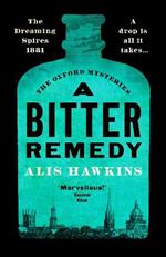 A Bitter Remedy: A totally compelling historical mystery