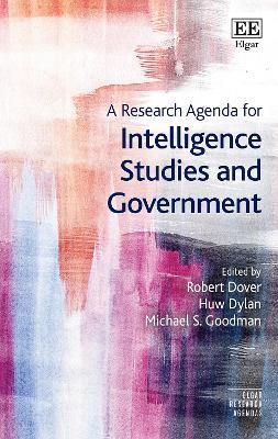 A Research Agenda for Intelligence Studies and Government - cover