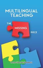 Multilingual Teaching: The Missing Piece