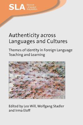 Authenticity across Languages and Cultures: Themes of Identity in Foreign Language Teaching and Learning - cover