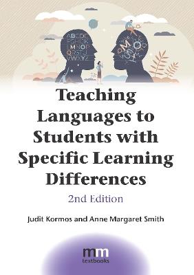 Teaching Languages to Students with Specific Learning Differences - Judit Kormos,Anne Margaret Smith - cover