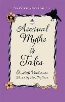 Asexual Myths & Tales - Elizabeth Hopkinson - cover