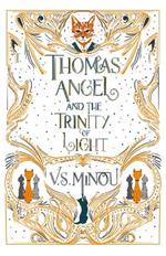 Thomas Angel and the Trinity of Light