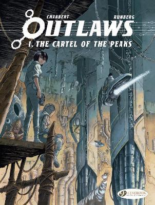 Outlaws Vol. 1: The Cartel Of The Peaks - Sylvain Runberg - cover