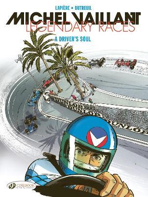 Michel Vaillant - Legendary Races Vol. 2: A Driver's Soul - Denis Lapiere - cover