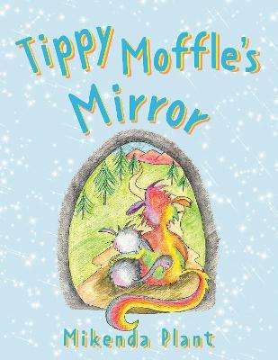 Tippy Moffle's Mirror - Mikenda Plant - cover