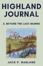 Highland Journal: 3. Beyond the Last Munro