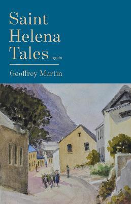 Saint Helena Tales Again - Geoffrey Martin - cover