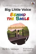 Big Little Voice: Behind the Smile