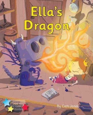 Ella's Dragon: Phonics Phase 5 - Cath Jones,Jones Cath - cover