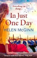 In Just One Day: An unforgettable novel from Saturday Kitchen's Helen McGinn