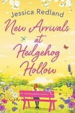 New Arrivals at Hedgehog Hollow: The new heartwarming, uplifting page-turner from Jessica Redland