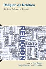 Religion as Relation: Studying Religion in Context