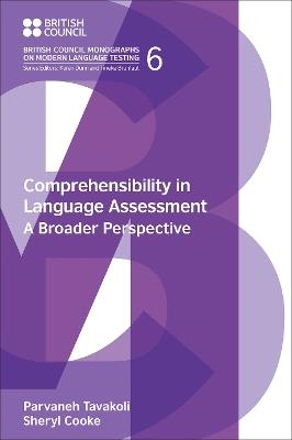 Comprehensibility in Language Assessment: A Broader Perspective - Sheryl Cooke,Parvaneh Tavakoli - cover