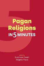 Pagan Religions in Five Minutes