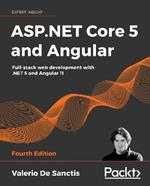 ASP.NET Core 5 and Angular: Full-stack web development with .NET 5 and Angular 11, 4th Edition