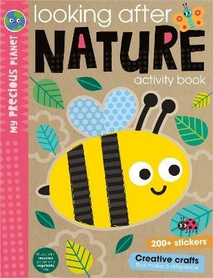 My Precious Planet Looking After Nature Activity Book - Elanor Best,Make Believe Ideas - cover