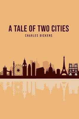 A Tale of Two Cities - Charles Dickens - cover