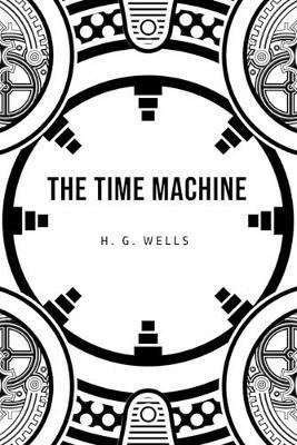 The Time Machine - H G Wells - cover