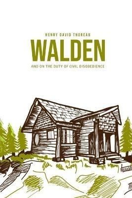 Walden, and On the Duty of Civil Disobedience - Henry David Thoreau - cover