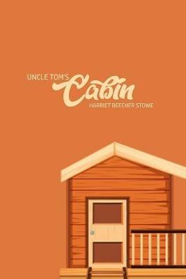 Unlce Tom's Cabin - Harriet Beecher Stowe - cover