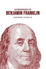 Autobiography of Benjamin Franklin