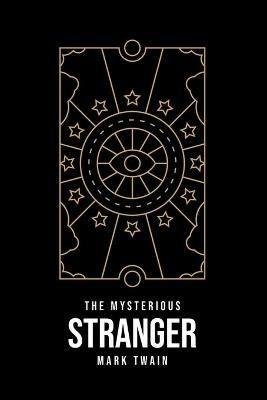 The Mysterious Stranger - Mark Twain - cover