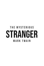 The Mysterious Stranger