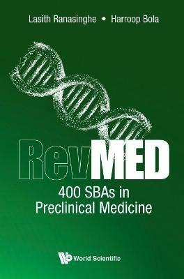 Revmed 400 Sbas In Preclinical Medicine - Lasith Ranasinghe,Harroop Bola - cover