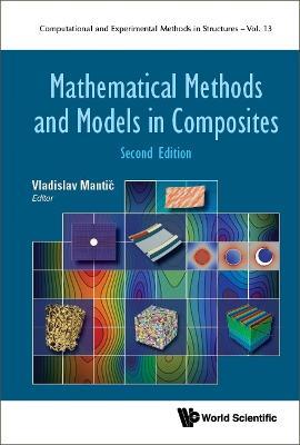 Mathematical Methods And Models In Composites - cover