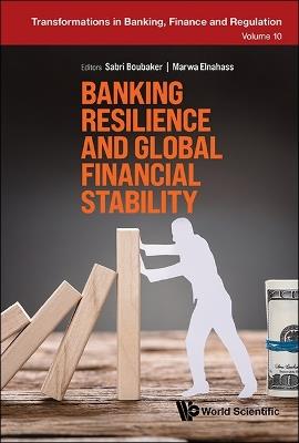 Banking Resilience And Global Financial Stability - cover