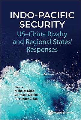 Indo-pacific Security: Us-china Rivalry And Regional States' Responses - cover