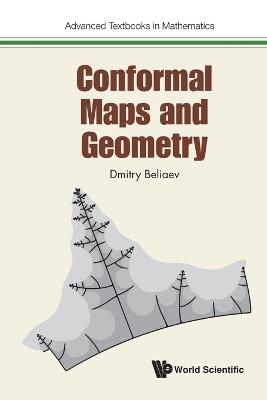 Conformal Maps and Geometry - Dmitry Beliaev - cover