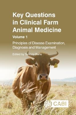 Key Questions in Clinical Farm Animal Medicine: Principles of Disease Examination, Diagnosis and Management - cover