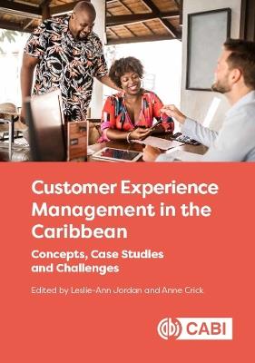 Customer Experience Management in the Caribbean: Concepts, Case Studies and Challenges - cover