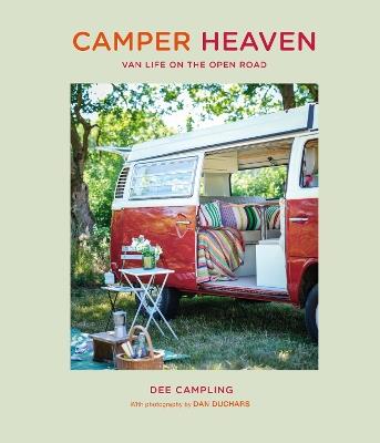 Camper Heaven: Van Life on the Open Road - Dee Campling - cover