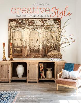 Creative Style: Liveable, Loveable Spaces - Lizzie McGraw,Fifi O'Neill - cover