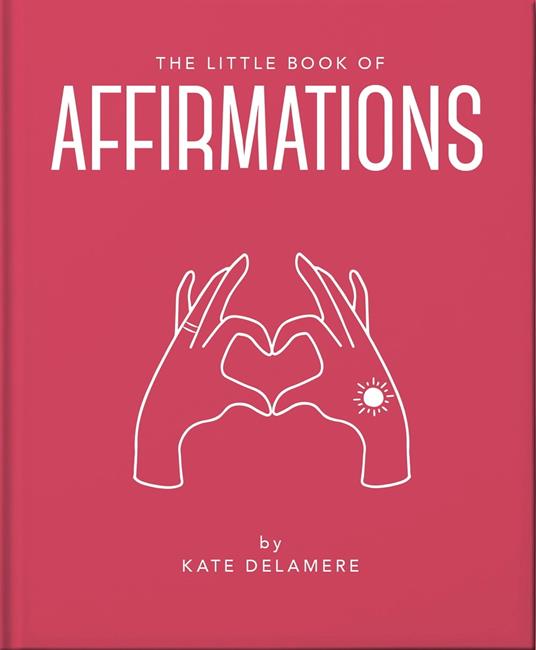 The Little Book of Affirmations