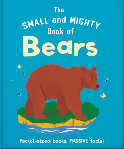 The Small and Mighty Book of Bears - Orange Hippo - ebook