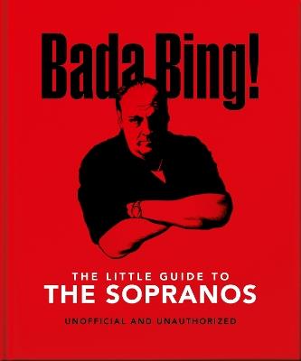 The Little Guide to The Sopranos: The only ones you can depend on - Orange Hippo! - cover