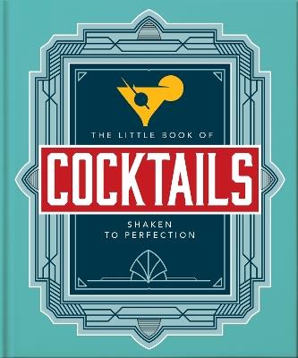 The Little Book of Cocktails: Shaken to Perfection - Orange Hippo! - cover