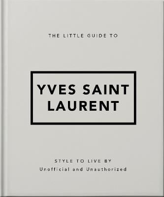 The Little Guide to Yves Saint Laurent - Orange Hippo! - cover