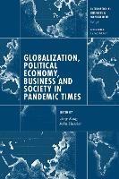 Globalization, Political Economy, Business and Society in Pandemic Times - cover