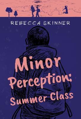 Minor Perception: Summer Class - Rebecca Skinner - cover