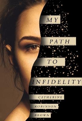 My Path to Infidelity - Catherine Robinson Brown - cover