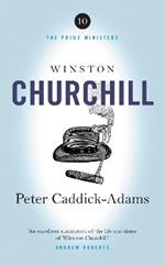 Winston Churchill: The Prime Ministers Series