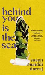 Behind You is the Sea: The ‘Dazzling’ Debut Novel Exploring Lives of Palestinian Families